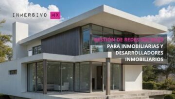 GESTIÓN DE REDES SOCIALES PARA INMOBILIARIAS Y DESARROLLADORES INMOBILIARIOS